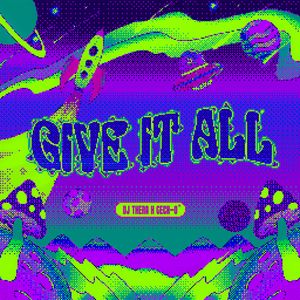 Cover art of 'Give it All (with Geck-o)'
