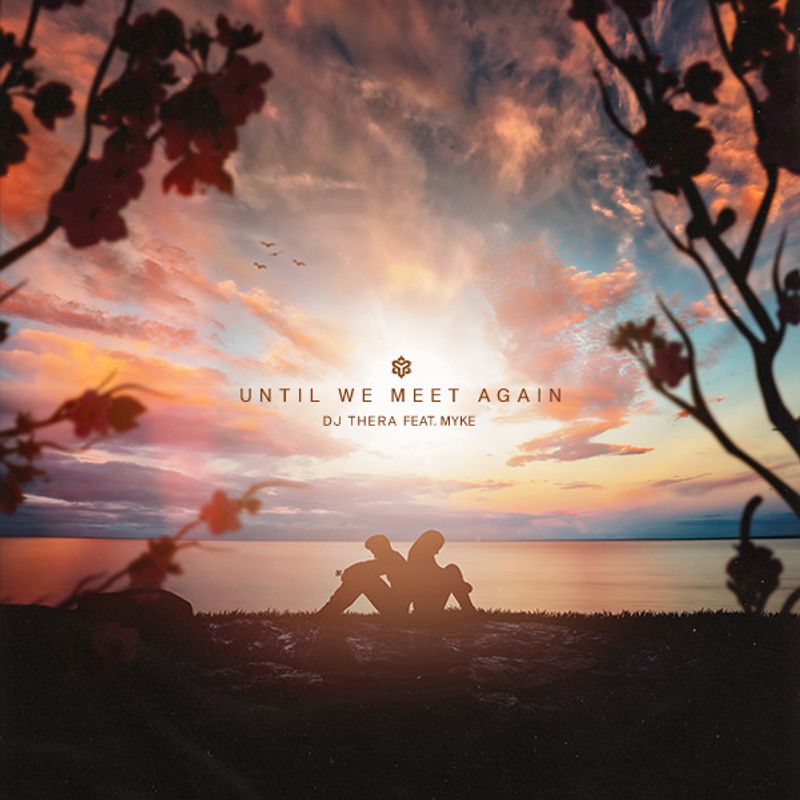 Cover art of DJ Thera single 'Until We Meet Again'