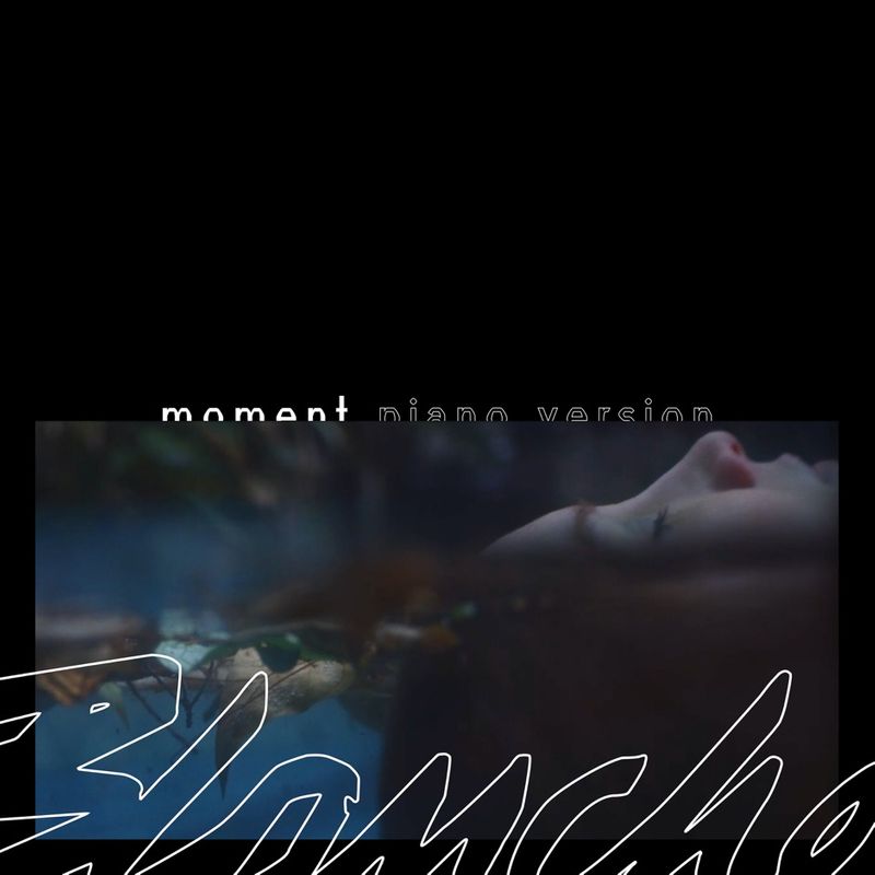 Cover art of Blanche single 'Moment (Piano Version)'
