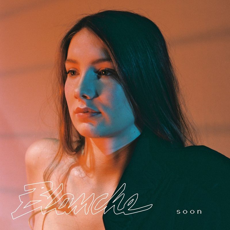 Cover art of Blanche single 'Soon'