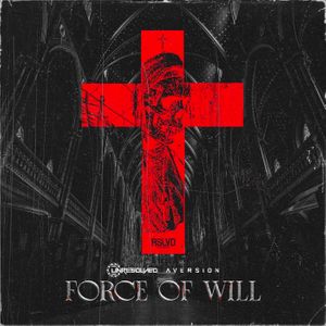 Cover art of 'Force of Will (w/ Unresolved)'