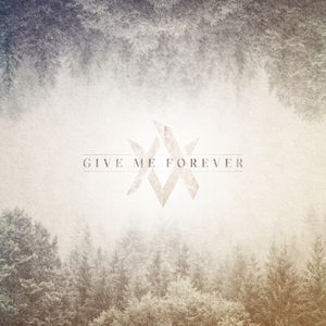 Cover art of 'Give Me Forever'
