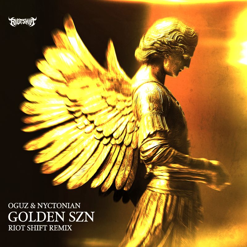 Cover art of Riot Shift single 'OGUZ & Nyctonian - GOLDEN SZN (Riot Shift Remix)'