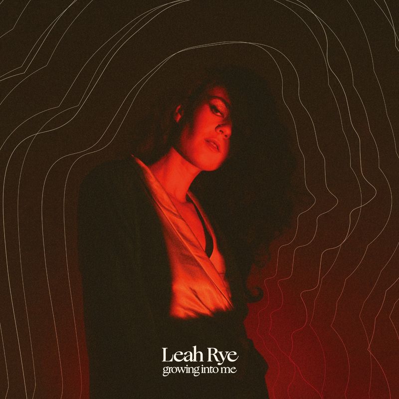 Cover art of Leah Rye single 'Growing Into Me'