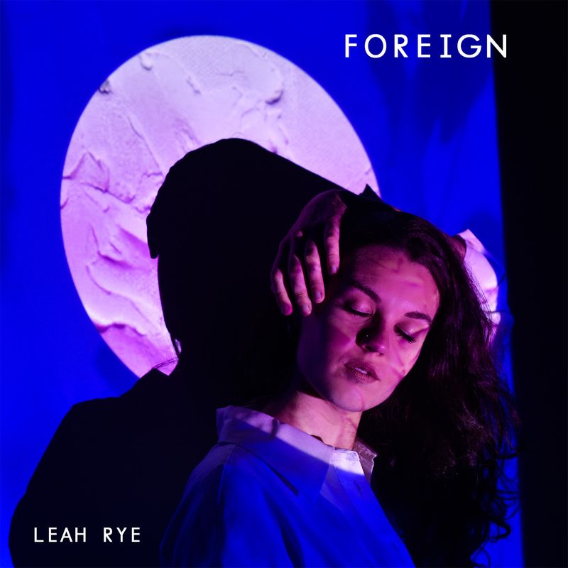 Cover art of Leah Rye single 'Foreign'