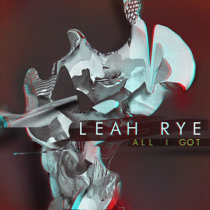 Cover art of Leah Rye single 'All I Got'