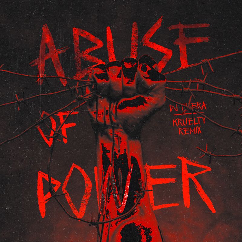Cover art of Kruelty single 'Abuse of Power Remix'