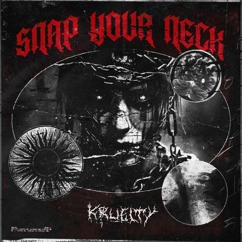 Cover art of Kruelty single 'Snap Your Neck'
