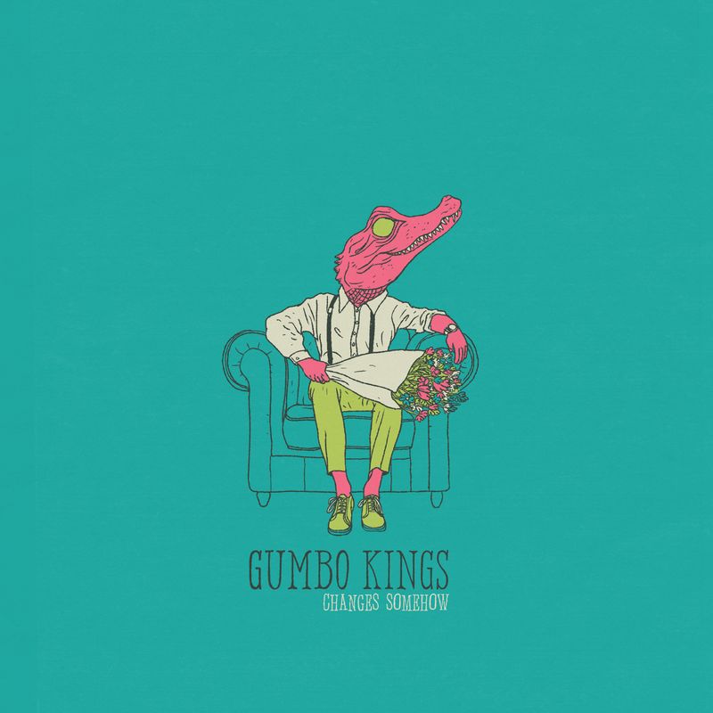 Cover art of Gumbo Kings single 'Changes Somehow'
